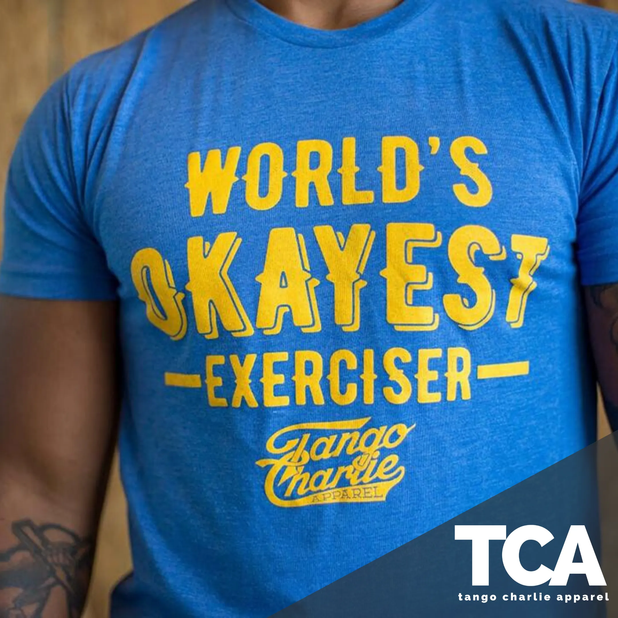 World's OKAYEST Exerciser - Tee